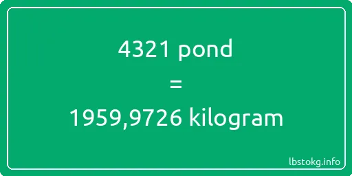 4321 pond naar kilogram - 4321 pond naar kilogram