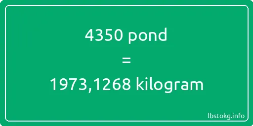 4350 pond naar kilogram - 4350 pond naar kilogram