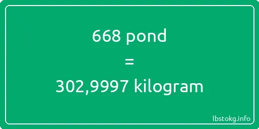 668 pond naar kilogram - 668 pond naar kilogram