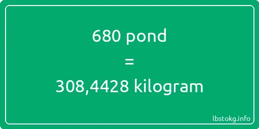 680 pond naar kilogram - 680 pond naar kilogram