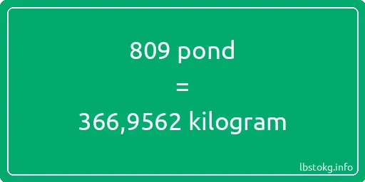 809 pond naar kilogram - 809 pond naar kilogram