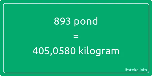 893 pond naar kilogram - 893 pond naar kilogram