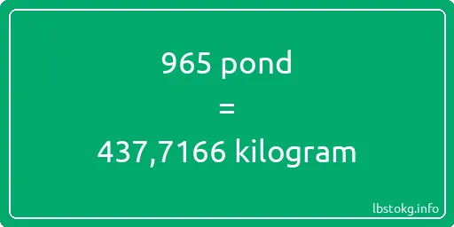 965 pond naar kilogram - 965 pond naar kilogram