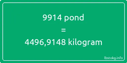 9914 pond naar kilogram - 9914 pond naar kilogram