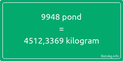 9948 pond naar kilogram - 9948 pond naar kilogram