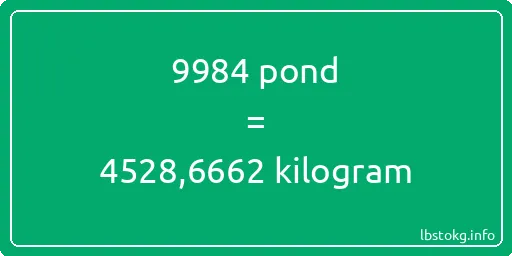 9984 pond naar kilogram - 9984 pond naar kilogram