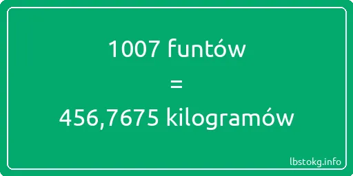 1007 funtów do kilogramów - 1007 funtów do kilogramów