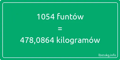 1054 funtów do kilogramów - 1054 funtów do kilogramów