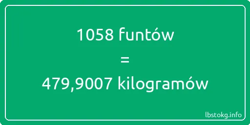 1058 funtów do kilogramów - 1058 funtów do kilogramów