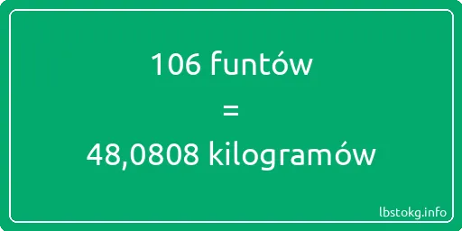 106 funtów do kilogramów - 106 funtów do kilogramów