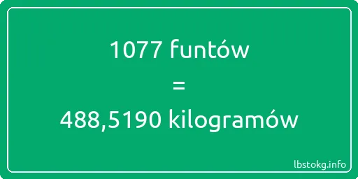 1077 funtów do kilogramów - 1077 funtów do kilogramów