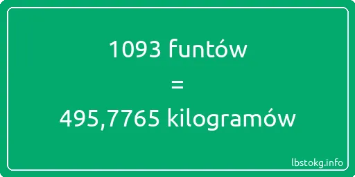 1093 funtów do kilogramów - 1093 funtów do kilogramów