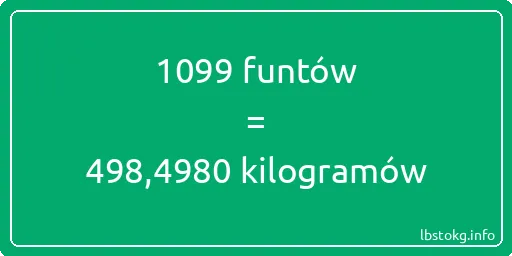 1099 funtów do kilogramów - 1099 funtów do kilogramów