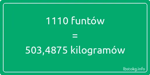 1110 funtów do kilogramów - 1110 funtów do kilogramów