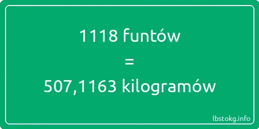 1118 funtów do kilogramów - 1118 funtów do kilogramów