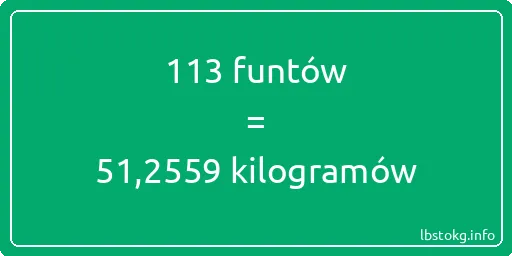 113 funtów do kilogramów - 113 funtów do kilogramów