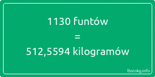 1130 funtów do kilogramów - 1130 funtów do kilogramów