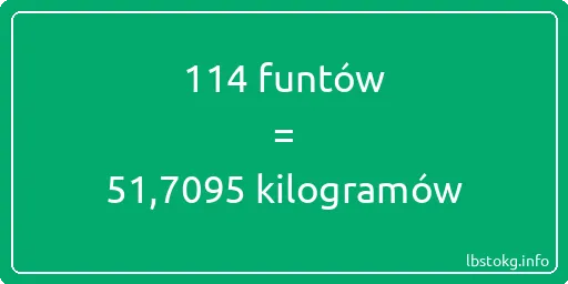 114 funtów do kilogramów - 114 funtów do kilogramów