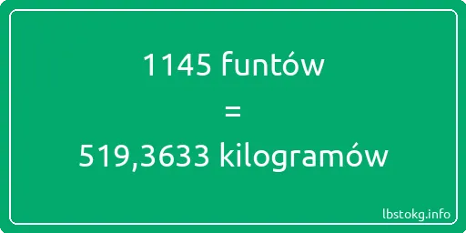 1145 funtów do kilogramów - 1145 funtów do kilogramów