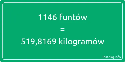 1146 funtów do kilogramów - 1146 funtów do kilogramów