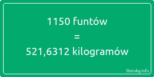 1150 funtów do kilogramów - 1150 funtów do kilogramów