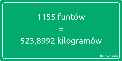 1155 funtów do kilogramów - 1155 funtów do kilogramów