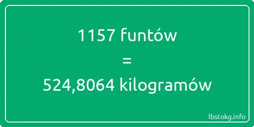 1157 funtów do kilogramów - 1157 funtów do kilogramów