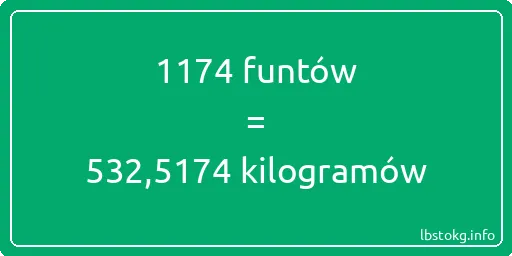 1174 funtów do kilogramów - 1174 funtów do kilogramów