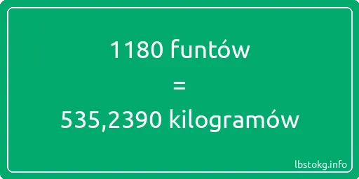 1180 funtów do kilogramów - 1180 funtów do kilogramów