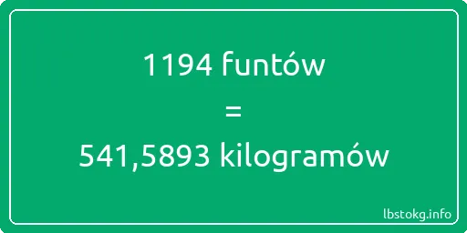 1194 funtów do kilogramów - 1194 funtów do kilogramów