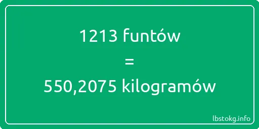 1213 funtów do kilogramów - 1213 funtów do kilogramów