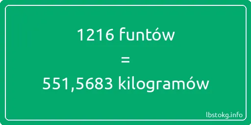 1216 funtów do kilogramów - 1216 funtów do kilogramów