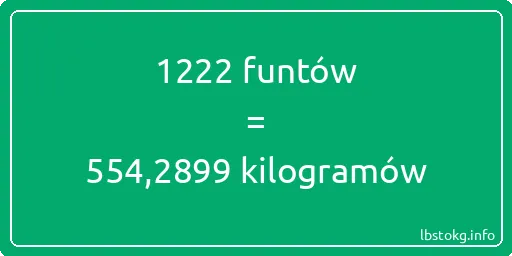 1222 funtów do kilogramów - 1222 funtów do kilogramów