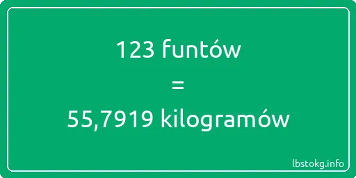 123 funtów do kilogramów - 123 funtów do kilogramów