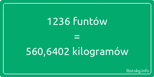 1236 funtów do kilogramów - 1236 funtów do kilogramów