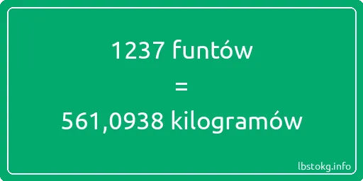 1237 funtów do kilogramów - 1237 funtów do kilogramów