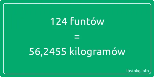 124 funtów do kilogramów - 124 funtów do kilogramów