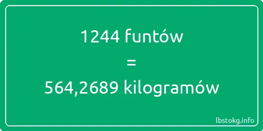 1244 funtów do kilogramów - 1244 funtów do kilogramów