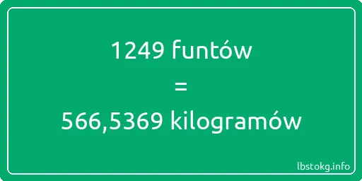 1249 funtów do kilogramów - 1249 funtów do kilogramów