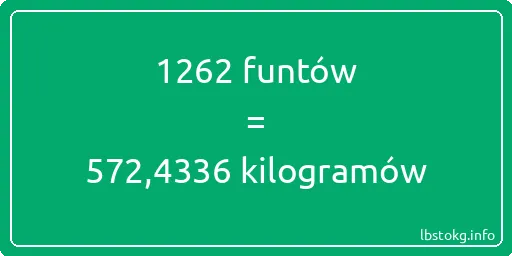 1262 funtów do kilogramów - 1262 funtów do kilogramów