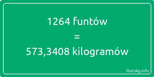 1264 funtów do kilogramów - 1264 funtów do kilogramów