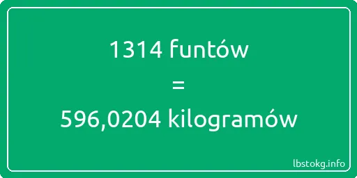 1314 funtów do kilogramów - 1314 funtów do kilogramów