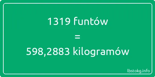 1319 funtów do kilogramów - 1319 funtów do kilogramów