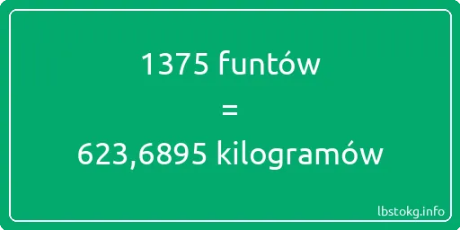 1375 funtów do kilogramów - 1375 funtów do kilogramów