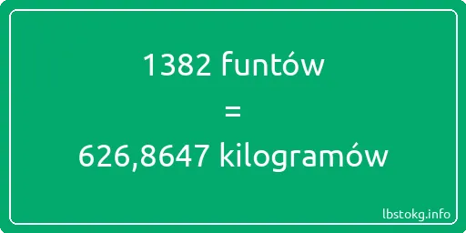 1382 funtów do kilogramów - 1382 funtów do kilogramów