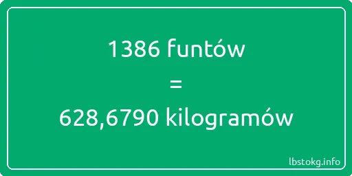 1386 funtów do kilogramów - 1386 funtów do kilogramów