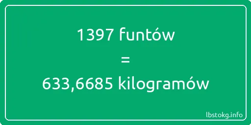 1397 funtów do kilogramów - 1397 funtów do kilogramów