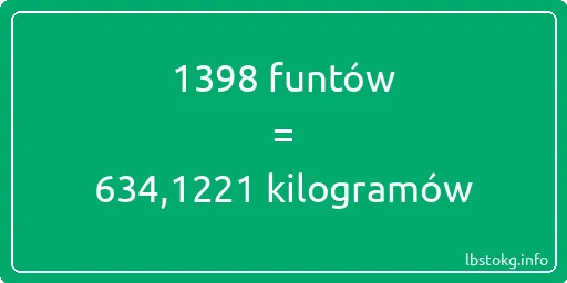 1398 funtów do kilogramów - 1398 funtów do kilogramów