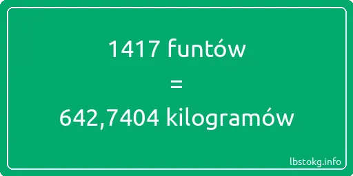 1417 funtów do kilogramów - 1417 funtów do kilogramów