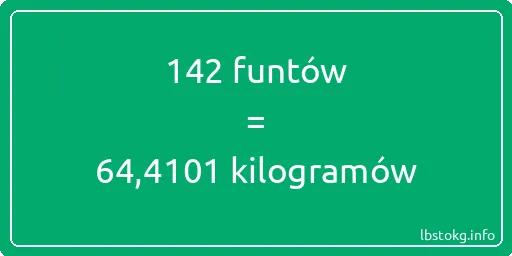 142 funtów do kilogramów - 142 funtów do kilogramów